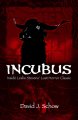 Incubus - Inside Leslie Stevens' Lost Horror Classic Hardcover Book by David J. Schow