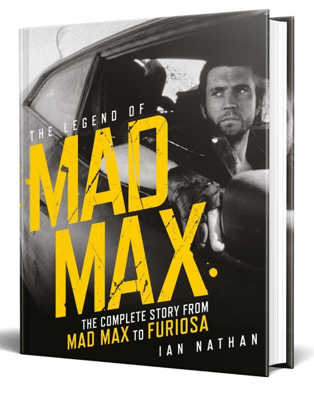 Mad Max The Legend of Mad Max Hardcover Book by Ian Nathan - Click Image to Close