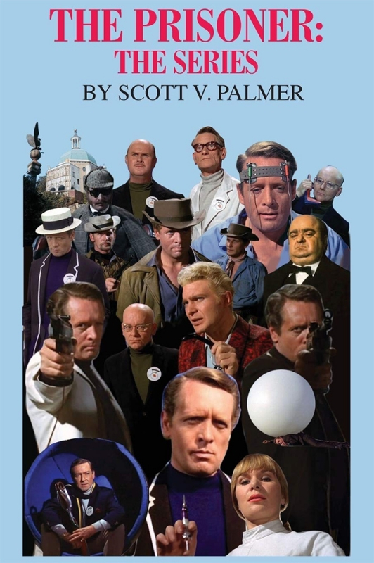 Prisoner: The Series Hardcover Book Scott Palmer - Click Image to Close