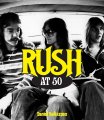 Rush at 50 Hardcover Book by Daniel Bukszpan