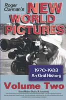 Roger Corman's New World Pictures 1970-1983: On Oral History Volume 2 Softcover Book