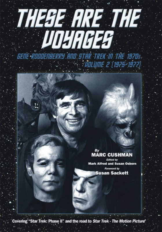 Star Trek These are the Voyages: Gene Roddenberry and Star Trek in the 1970's Volume 2 (1975-1977) Book by Marc Cushman - Click Image to Close