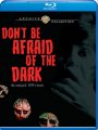Don't Be Afraid of the Dark 1973 Blu-Ray