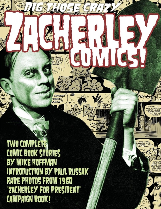 Dig Those Crazy Zacherley Comics!: Zacherley Comics by Mike Hoffman Paperback Book - Click Image to Close