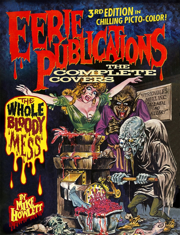 Eerie Publications The Complete Covers: The Whole Bloody Mess 3rd Edition Hardcover Book - Click Image to Close