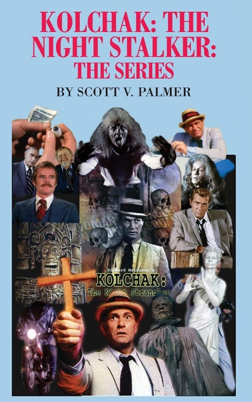 Kolchak The Night Stalker: The Series Hardcover Book Scott Palmer - Click Image to Close