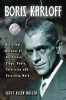 Boris Karloff: A Critical Account of His Screen, Stage, Radio, T