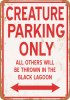 Creature Parking Only 9" x 12" Metal Sign