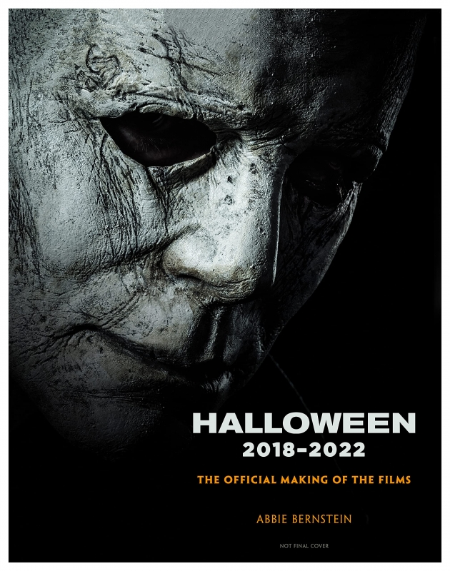 Halloween: The Official Making of Halloween, Halloween Kills and Halloween Ends Hardcover Book - Click Image to Close