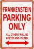 Frankenstein Parking Only 9" x 12" Metal Sign