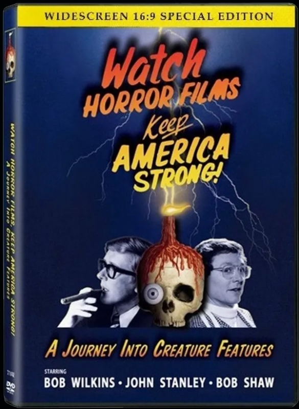 Watch Horror Films, Keep America Strong! DVD Documentary Bob Wilkins, John  Stanley, Bob Shaw Watch Horror Films, Keep America Strong! DVD Documentary  Bob Wilkins, John Stanley, Bob Shaw Creature Features [19DW206] -