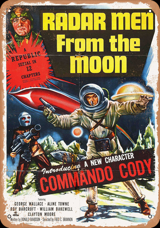 Radar Men from the Moon 1952 10" X 14" Metal Sign Commando Cody - Click Image to Close