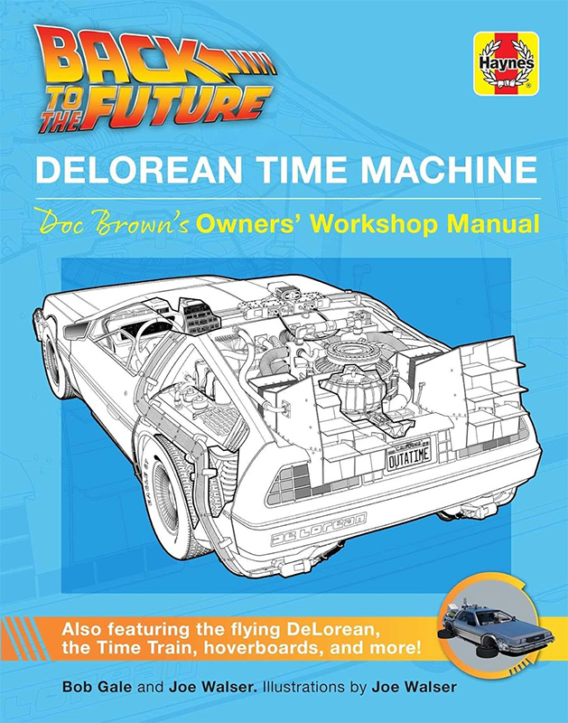 Back to the Future: Delorean Time Machine: Doc Brown's Owner's Workshop Manual (Haynes Manual) Hardcover Book - Click Image to Close