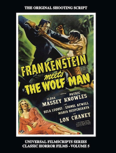 Frankenstein Meets the Wolf Man: Universal Filmscript Series Original Shooting Script - Click Image to Close