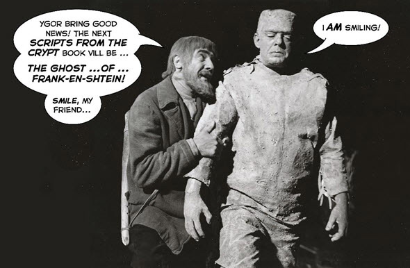 Ghost of Frankenstein 1941 Scripts from the Crypt Vol. 16 Hardcover Book - Click Image to Close