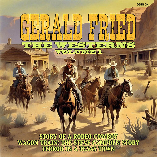 Gerald Fried: The Westerns Volume 1 Soundtrack CD Gerald Fried - Click Image to Close