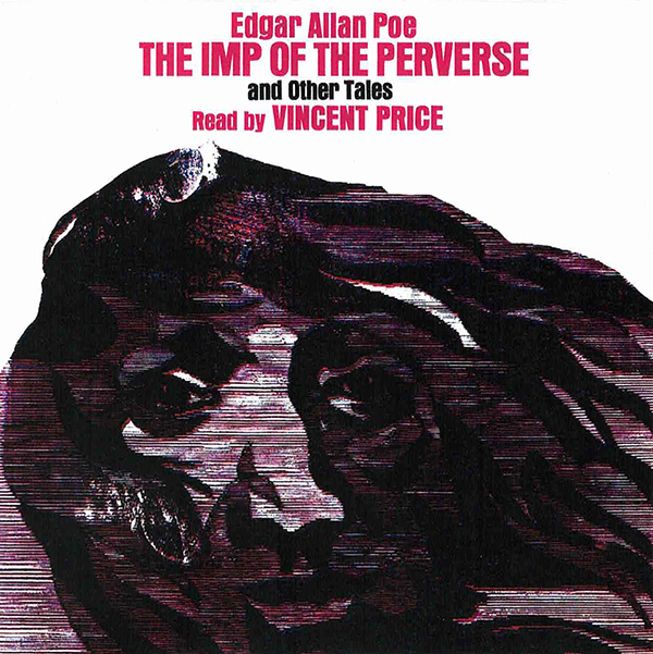 Imp of the Perverse and Other Edgar Allan Poe Tales Read by Vincent Price 2 CD SET - Click Image to Close