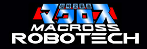 Macross and Robotech Merchandise Macross and Robotech Merchandise