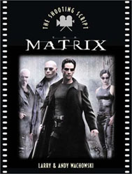 Matrix The Shooting Script Book