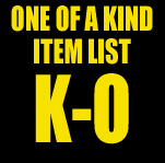 One of a Kind Item List: K-O
